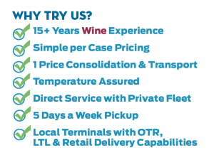 why try us? 15+ years wine experience, simple case pricing, temperature assured, 5 days a week pickup